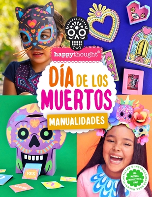 Día de Los Muertos Manualidades: Plantillas e instrucciones para hacer una máscara, nichos, títere y más - Harry Olden