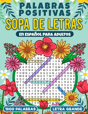 Coperta cărții 'Sopa de Letras Palabras Positivas- En Español - Para Adultos - Lisa Hayes'