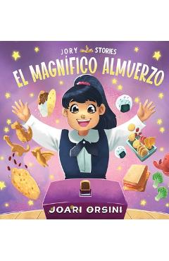 Coperta cărții 'El Magnífico Almuerzo: Un Cuento Delicioso Sobre Aceptación, Diversidad y Raíces - Joari Orsini'