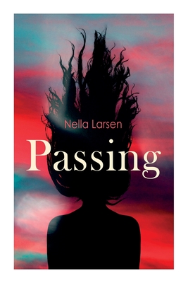 Passing - Nella Larsen