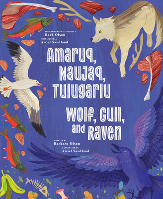Coperta cărții 'Wolf, Gull, and Raven: Bilingual English and Inuinnaqtun Edition - Barbara Olson'