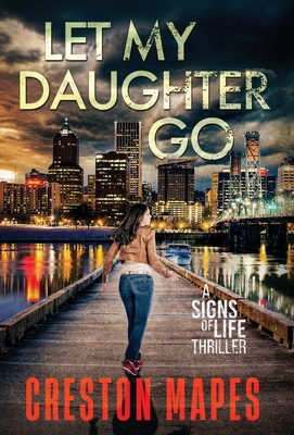 Coperta cărții 'Let My Daughter Go (HB) - Creston Mapes'