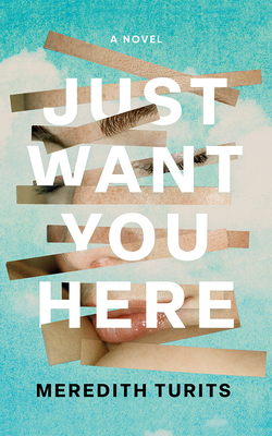 Coperta cărții 'Just Want You Here - Meredith Turits'