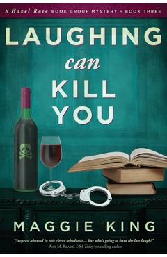 Coperta cărții 'Laughing Can Kill You - Maggie King'