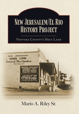 Coperta cărții 'New Jerusalem/El Rio History Project: Ventura County's Holy Land - Mario A. Riley'