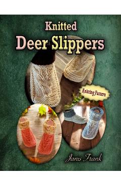 Coperta cărții 'Knitted Deer Slippers - Janis Frank'
