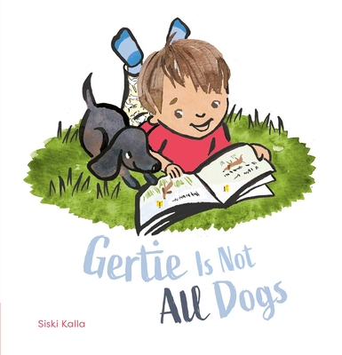 Coperta cărții 'Gertie Is Not All Dogs - Siski Kalla'