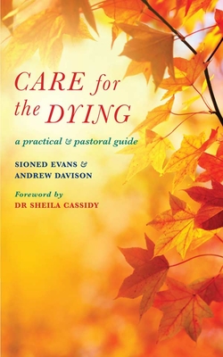Coperta cărții 'Care for the Dying - Andrew Davison'