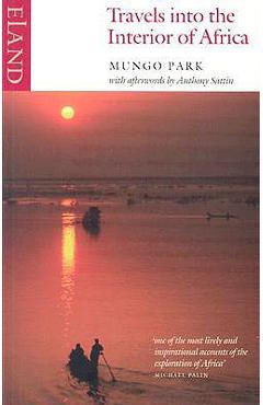 Poza produsului Travels Into the Interior of Africa - Mungo Park