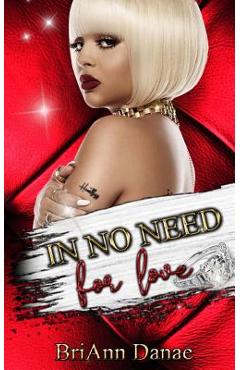 Coperta cărții 'In No Need For Love - Briann Danae'