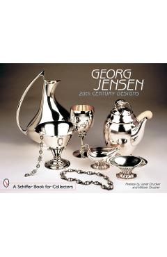 Coperta cărții 'Georg Jensen: 20th Century Designs - Preface By Janet Drucker'