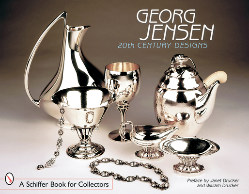 Coperta cărții 'Georg Jensen: 20th Century Designs - Preface By Janet Drucker'
