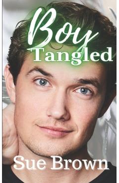 Coperta cărții 'Boy Tangled: a Daddy Gay Romance - Sue Brown'