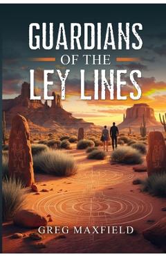 Coperta cărții 'Guardians of the Ley Lines - Greg Maxfield'
