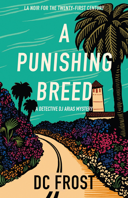 A Punishing Breed - Dc Frost