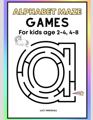 Alphabet Maze Games for Kids Age 2-4, 4-8 - Lucy Marshall