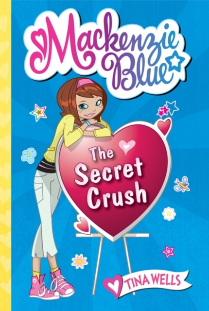 MacKenzie Blue #2: The Secret Crush - Tina Wells