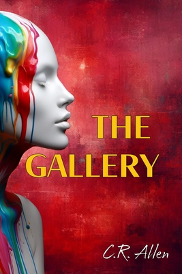 Coperta cărții 'The Gallery - C. R. Allen'