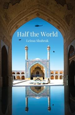 Half the World - Leissa Shahrak