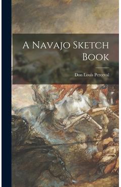 Coperta cărții 'A Navajo Sketch Book - Don Louis Perceval'