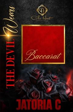 Coperta cărții 'The Devil Wears Baccarat: An African American Romance - Jatoria C'