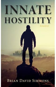 Coperta cărții 'Innate Hostility Remastered - Brian David Simmons'