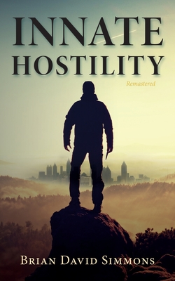 Coperta cărții 'Innate Hostility Remastered - Brian David Simmons'