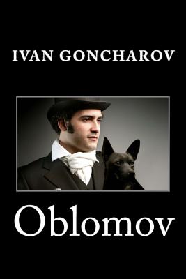 Oblomov - Ivan Goncharov