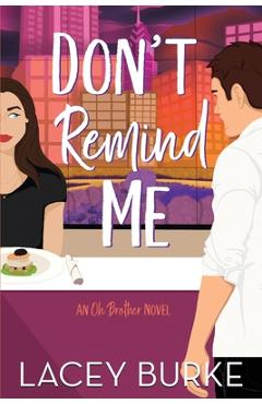 Coperta cărții 'Don't Remind Me: A Steamy Contemporary Chef Romance - Lacey Burke'