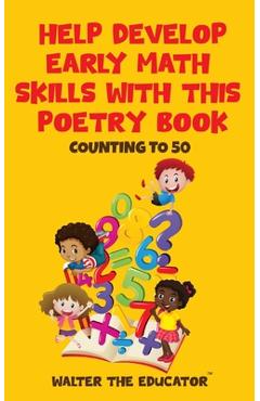 Coperta cărții 'Help Develop Early Math Skills with this Poetry Book: Counting to 50 -'