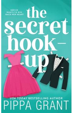 The Secret Hook Up - Pippa Grant