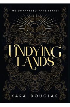 Coperta cărții 'Undying Lands - Kara Douglas'