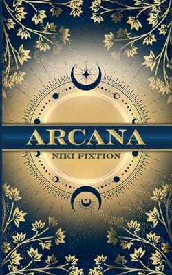 Arcana - Niki Fixtion