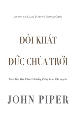 Coperta cărții 'Đói khát Đức Chúa Trời - John Piper'