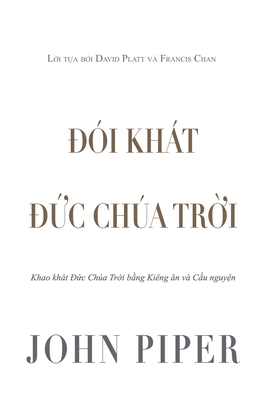 Coperta cărții 'Đói khát Đức Chúa Trời - John Piper'