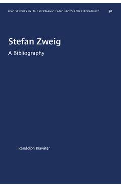 Poza produsului Stefan Zweig: A Bibliography - Randolph J. Klawiter