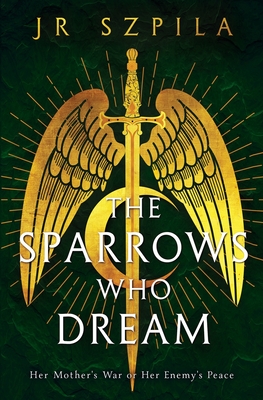 The Sparrows Who Dream - Jr. Szpila