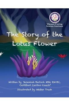Poza produsului The Story of the Lotus Flower - Jeremiah Bartsch