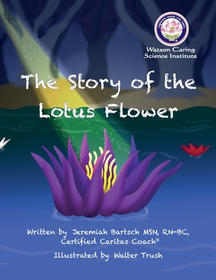 Coperta cărții 'The Story of the Lotus Flower - Jeremiah Bartsch'