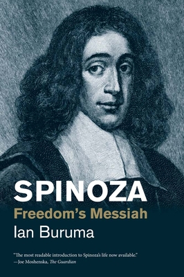Spinoza: Freedom's Messiah - Ian Buruma