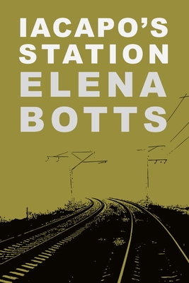 Coperta cărții 'Iacapo's Station - Elena Botts'