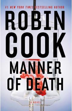 Coperta cărții 'Manner of Death - Robin Cook'