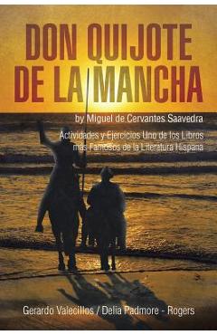Coperta cărții 'Don Quijote de la Mancha: Actividades y Ejercicios Uno de los Libros más Famosos de la Literatura Hispana - Gerardo'