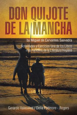 Don Quijote de la Mancha: Actividades y Ejercicios Uno de los Libros más Famosos de la Literatura Hispana - Gerardo Valecillos