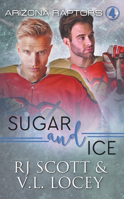 Coperta cărții 'Sugar and Ice - Rj Scott'