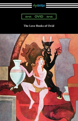 Coperta cărții 'The Love Books of Ovid -'