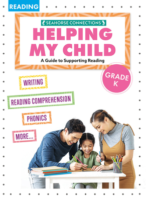 Helping My Child with Reading Kindergarten - Madison Parker