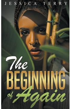 Coperta cărții 'The Beginning of Again - Jessica Terry'