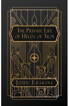 The Private Life of Helen of Troy