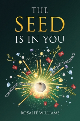 Coperta cărții 'The Seed Is in You - Rosalee Williams'